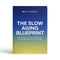 The Slow Aging Blueprint
